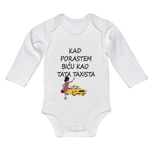 Body za bebe - Kad porastem biću kao tata taksista