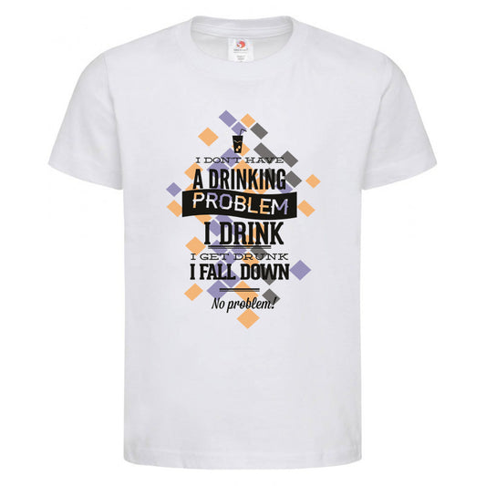 Majica sa natpisom - A drinking problem